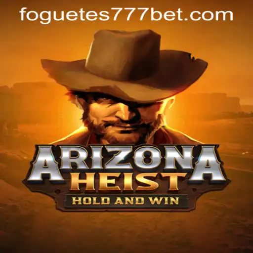 Descubra o Fascinante Universo de ArizonaHeist e as Estratégias de Jogo em FOGUETES777.COM